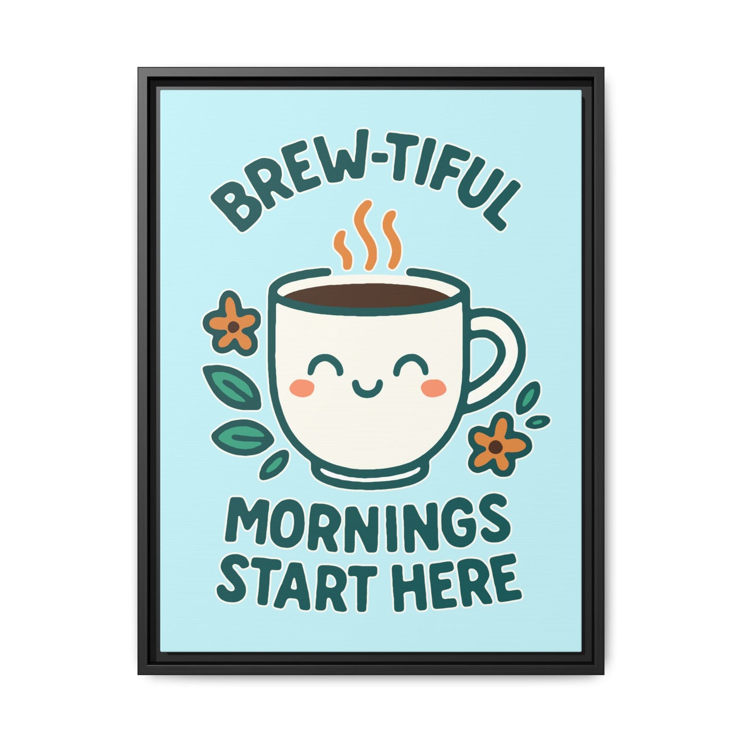 Framed Canvas Art, Brew-tiful Mornings Wall Decor, Coffee Lovers Gift, Kitchen Decoration, Cozy Home Art, Cute Framed Print