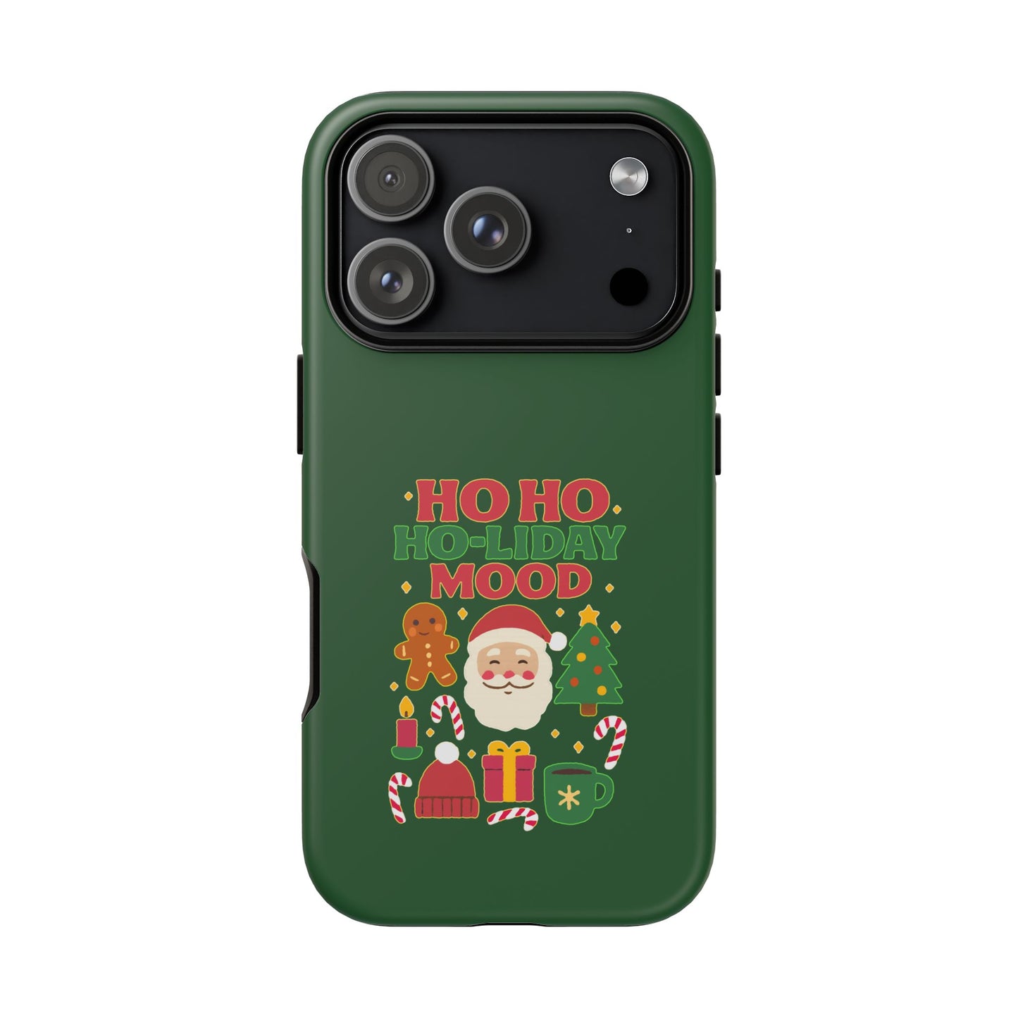 Christmas Phone Case, Ho Ho Ho-liday Mood, Festive Phone Cover, Santa Christmas Accessory, Holiday Gift, Winter Vibes