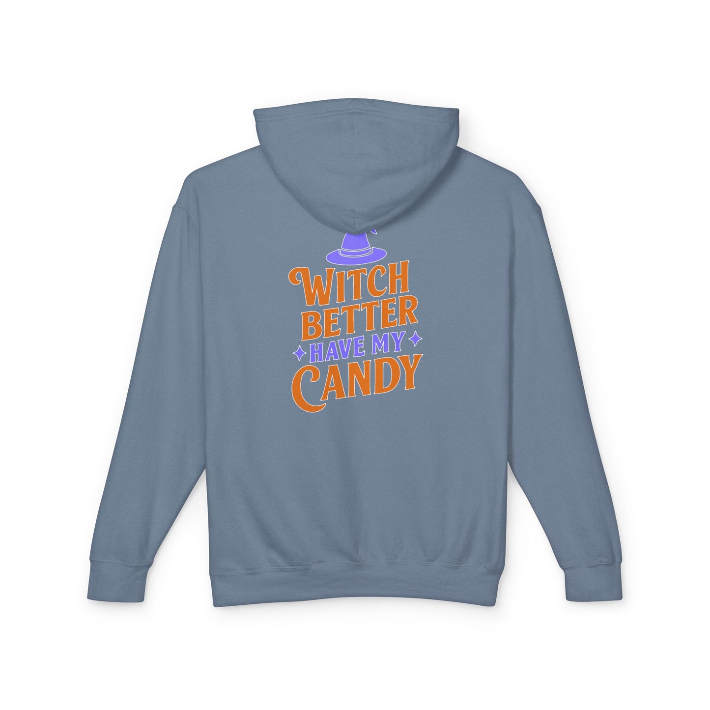 Witch Better Have My Candy Sweatshirt, Unisex Lightweight Hoodie for Halloween, Cozy Celebrations, Fall Fashion, Gift Idea
