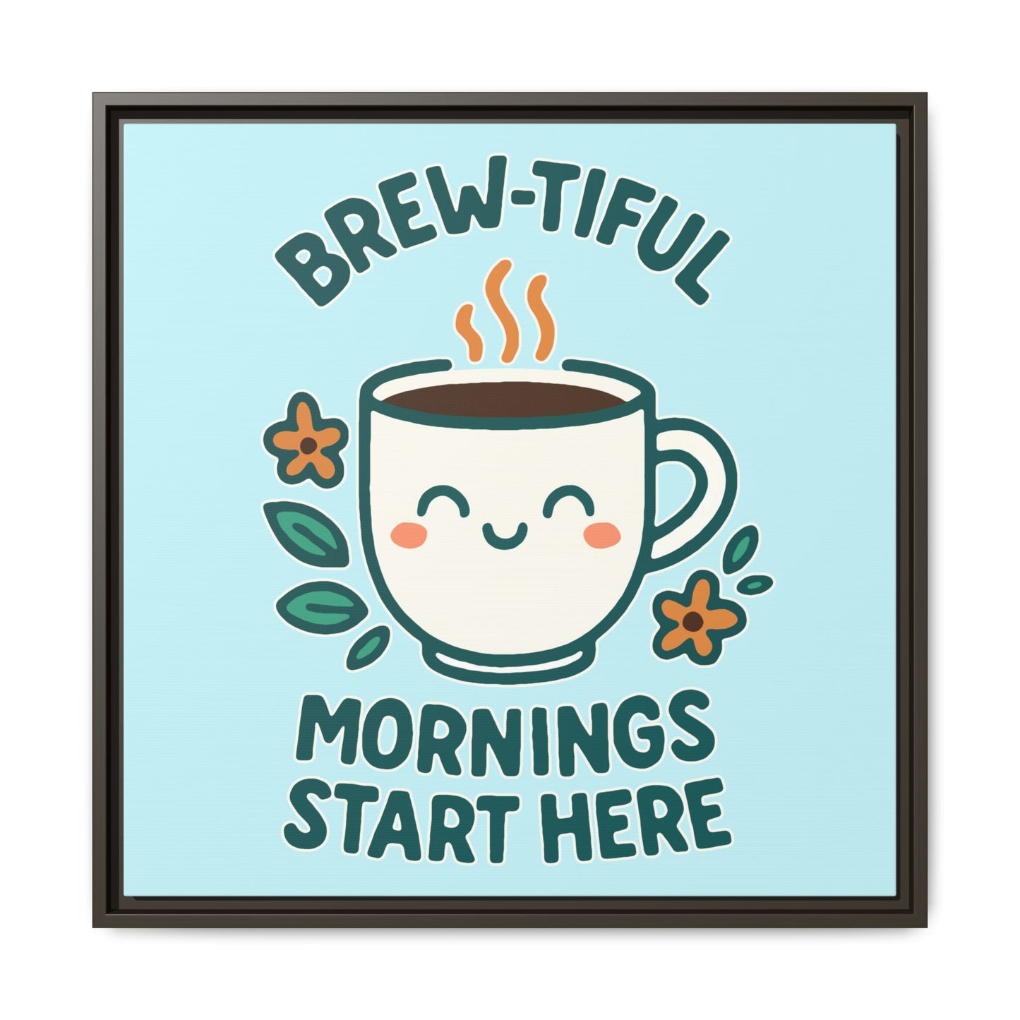 Framed Canvas Art, Brew-tiful Mornings Wall Decor, Coffee Lovers Gift, Kitchen Decoration, Cozy Home Art, Cute Framed Print