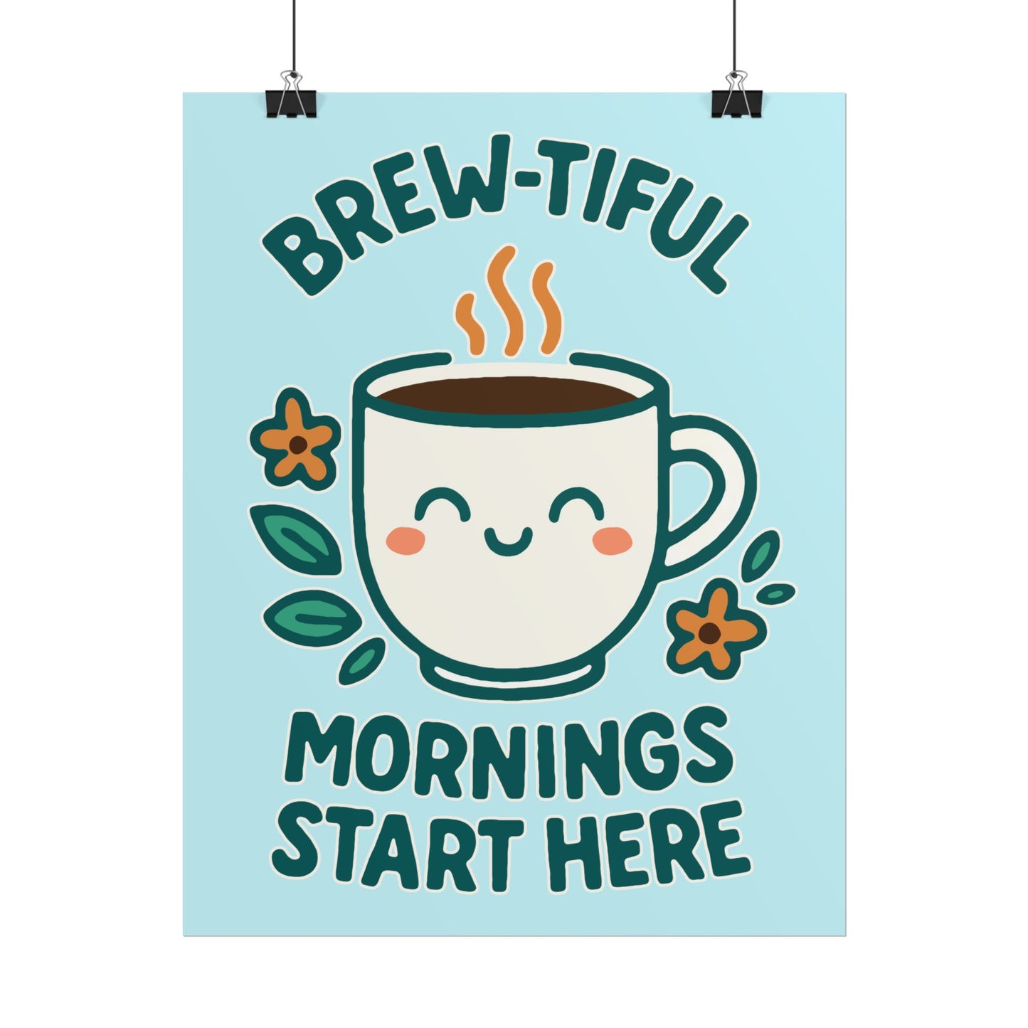 Charming Coffee Wall Art Print, Cute Brew-tiful Mornings Poster, Kitchen Decor, Gift for Coffee Lovers, Hygge Home Style