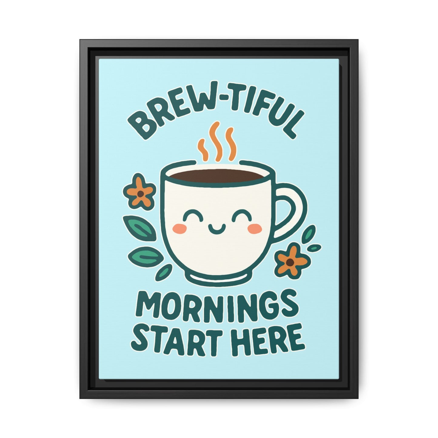 Framed Canvas Art, Brew-tiful Mornings Wall Decor, Coffee Lovers Gift, Kitchen Decoration, Cozy Home Art, Cute Framed Print
