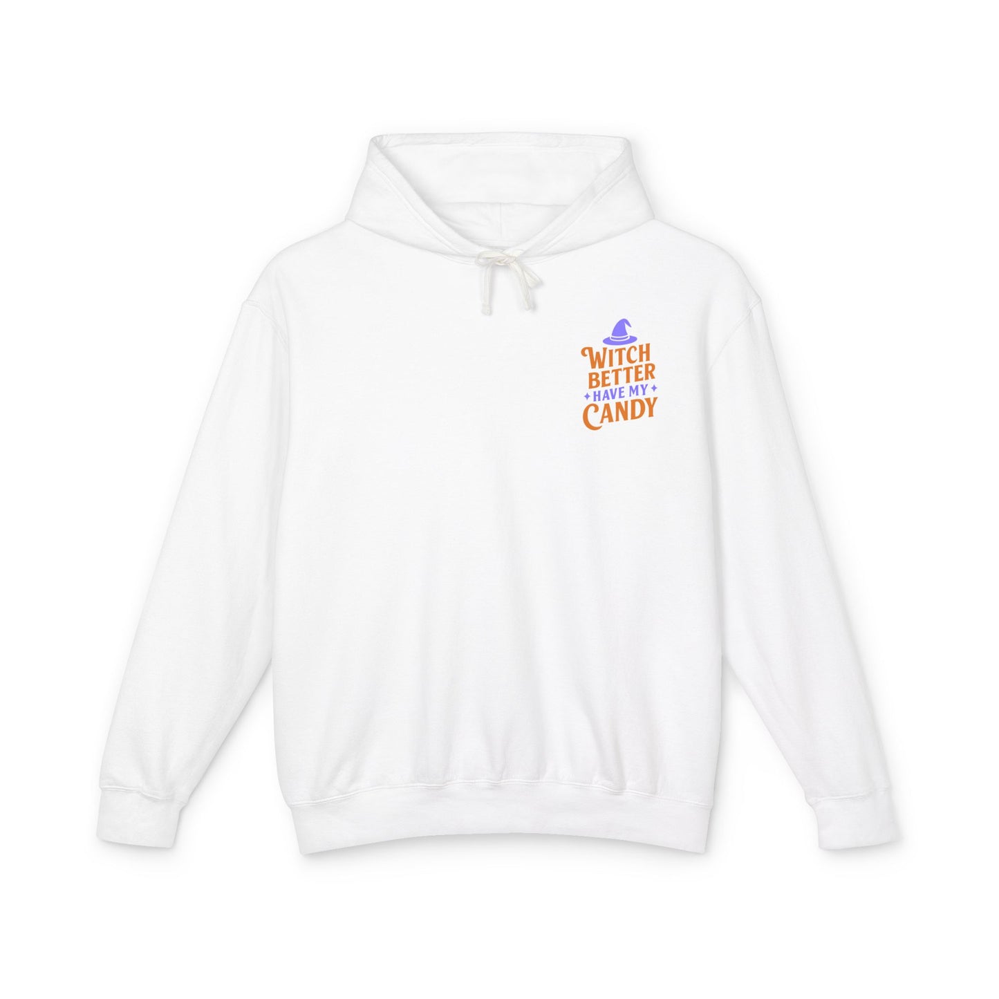 Witch Better Have My Candy Sweatshirt, Unisex Lightweight Hoodie for Halloween, Cozy Celebrations, Fall Fashion, Gift Idea