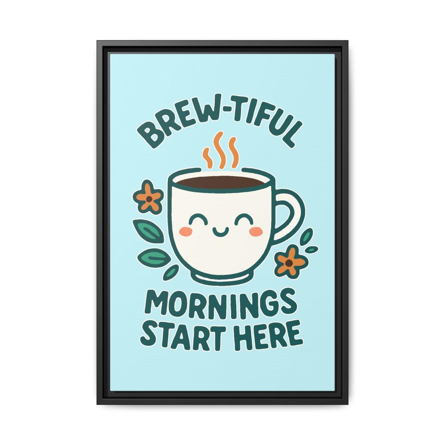 Framed Canvas Art, Brew-tiful Mornings Wall Decor, Coffee Lovers Gift, Kitchen Decoration, Cozy Home Art, Cute Framed Print