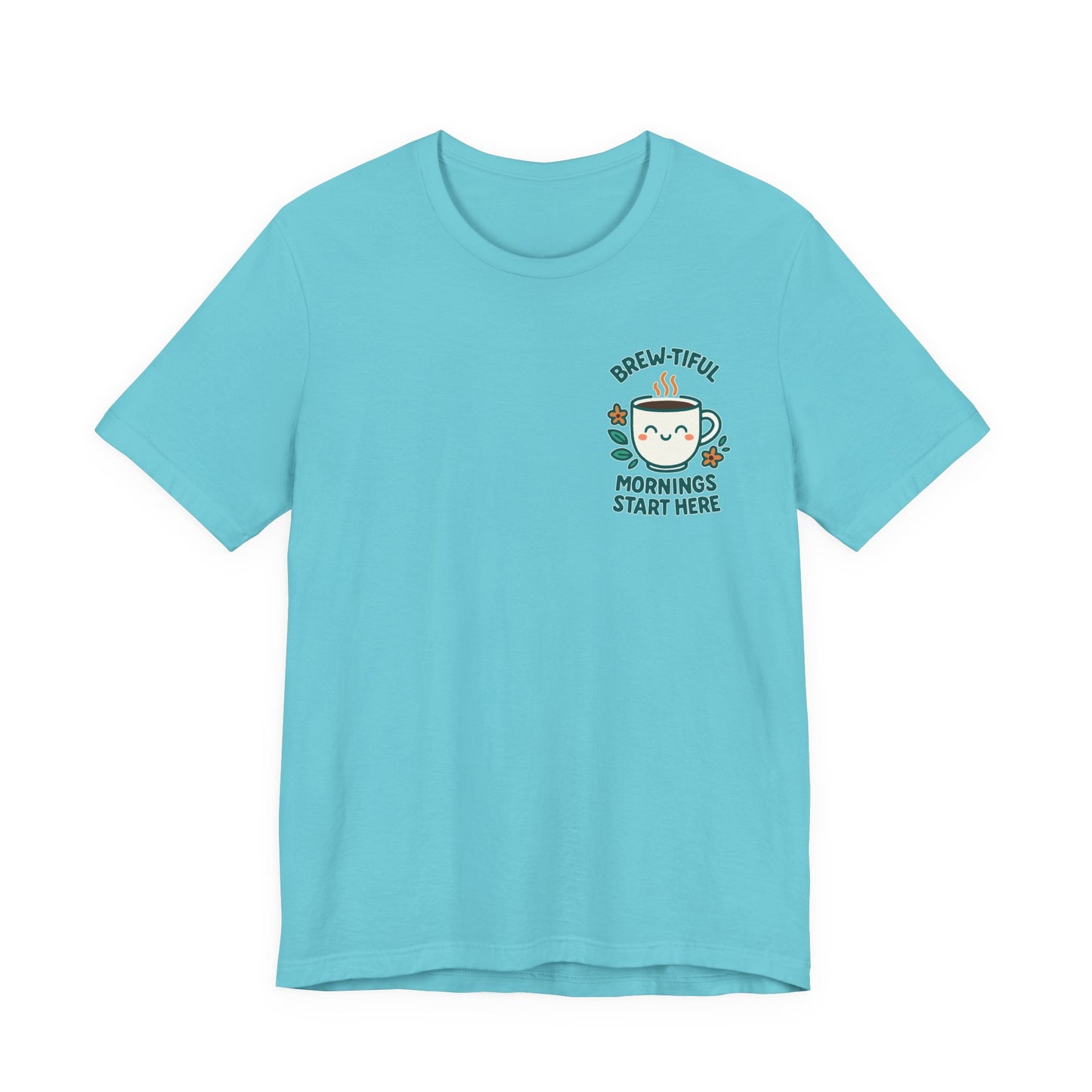 Cute Coffee Lover T-Shirt, Brew-tiful Mornings Start Here Tee, Perfect for Baristas, Gift for Coffee Enthusiasts, Cozy Everyday Wear