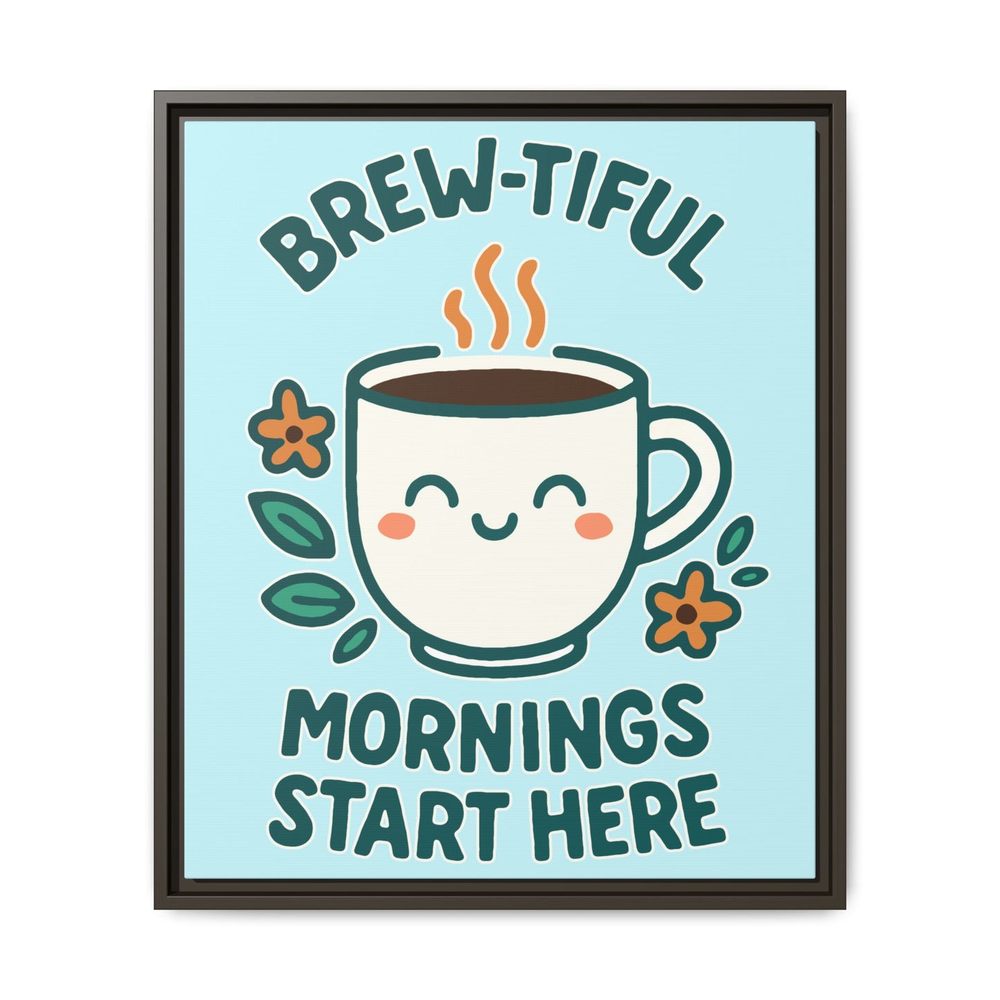 Framed Canvas Art, Brew-tiful Mornings Wall Decor, Coffee Lovers Gift, Kitchen Decoration, Cozy Home Art, Cute Framed Print
