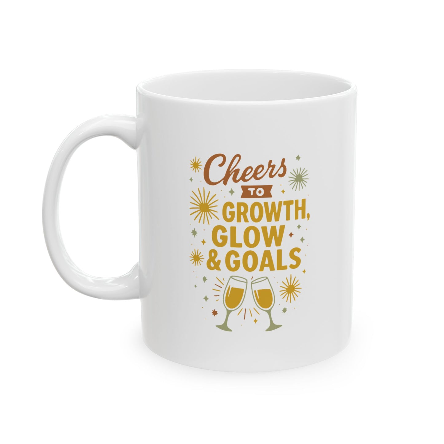 Cheers to Growth Ceramic Mug, Motivational Cup, Self-Improvement Gift, Office Mug, Inspirational Drinkware, Goal-Setting