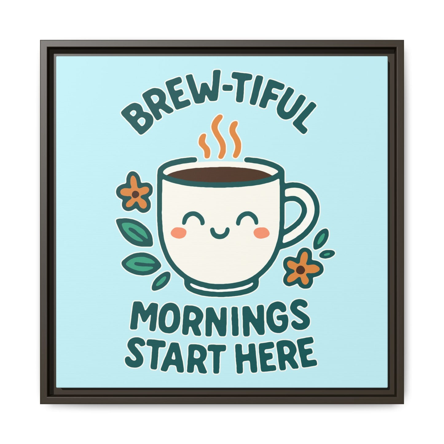 Framed Canvas Art, Brew-tiful Mornings Wall Decor, Coffee Lovers Gift, Kitchen Decoration, Cozy Home Art, Cute Framed Print
