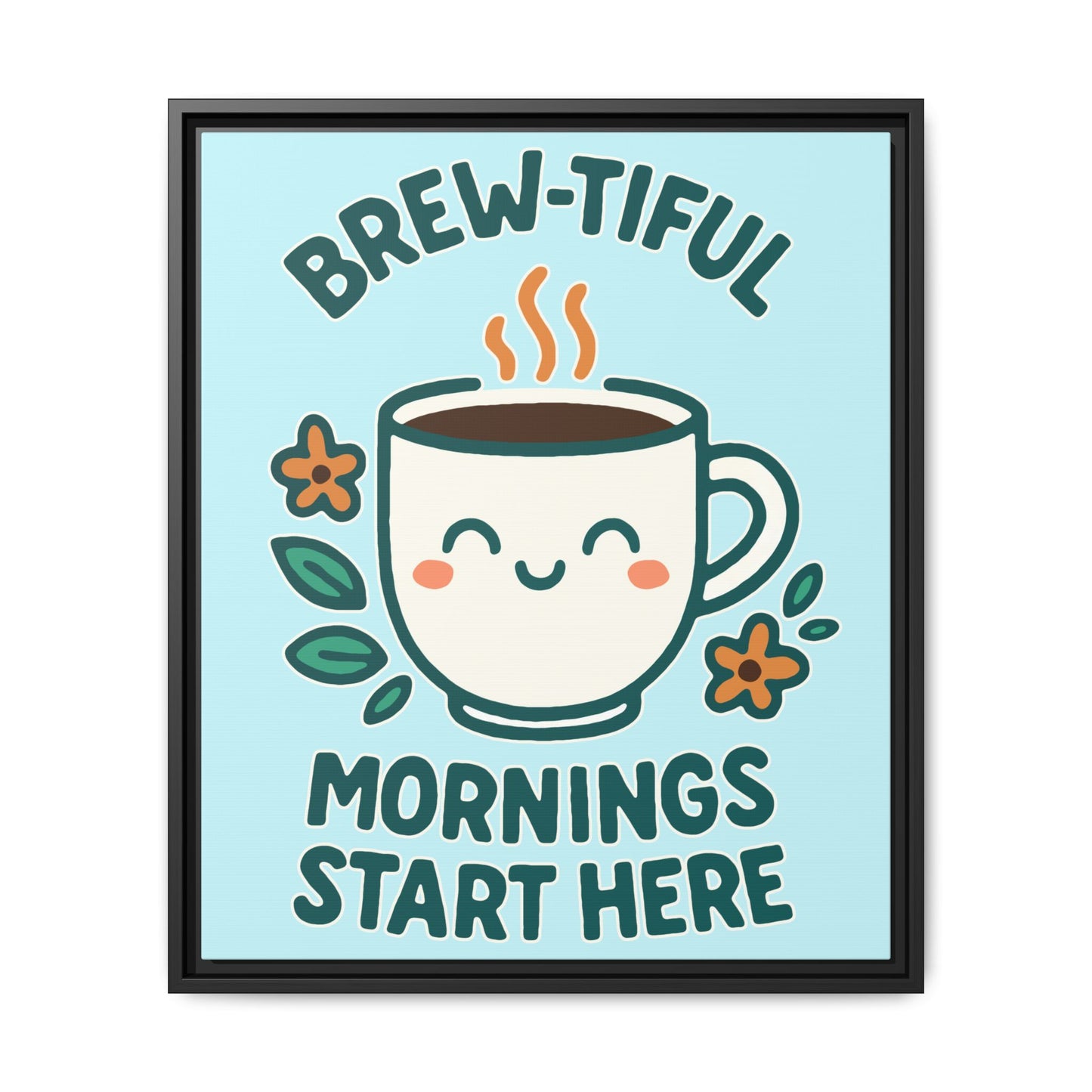 Framed Canvas Art, Brew-tiful Mornings Wall Decor, Coffee Lovers Gift, Kitchen Decoration, Cozy Home Art, Cute Framed Print