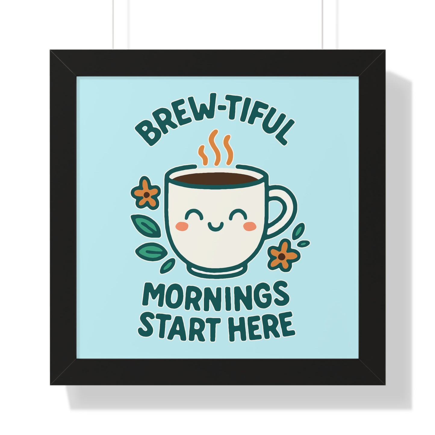 Cute Coffee Wall Art, Brew-tiful Mornings Poster, Kitchen Decor, Gift for Coffee Lovers, Floral Artwork, Home Office Print