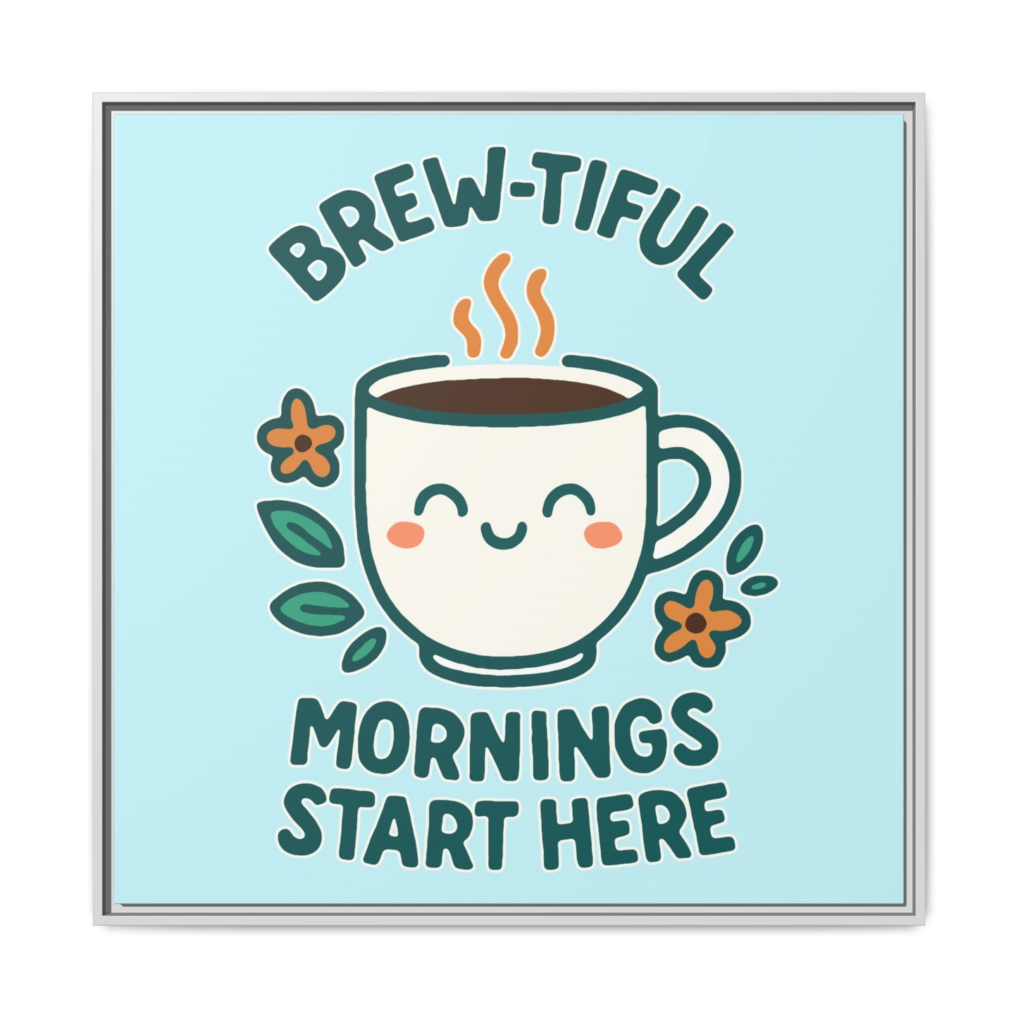 Framed Canvas Art, Brew-tiful Mornings Wall Decor, Coffee Lovers Gift, Kitchen Decoration, Cozy Home Art, Cute Framed Print