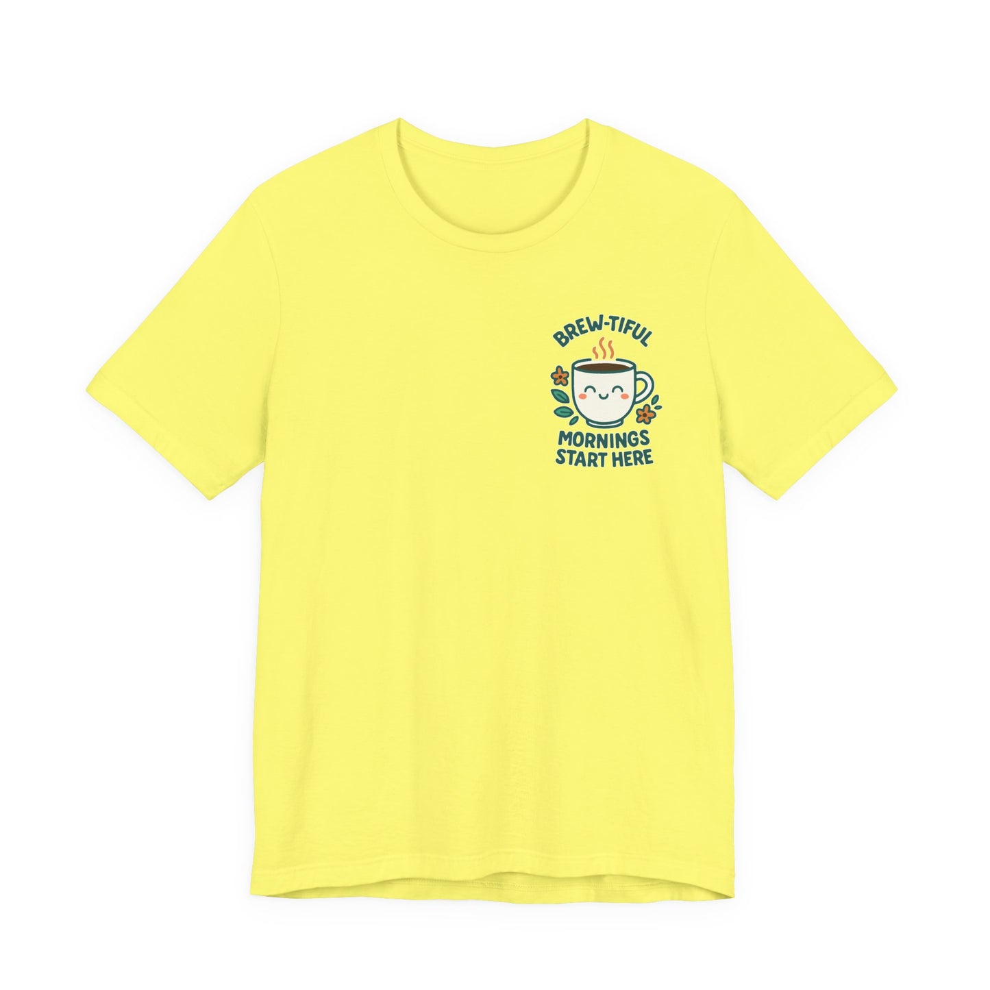 Cute Coffee Lover T-Shirt, Brew-tiful Mornings Start Here Tee, Perfect for Baristas, Gift for Coffee Enthusiasts, Cozy Everyday Wear
