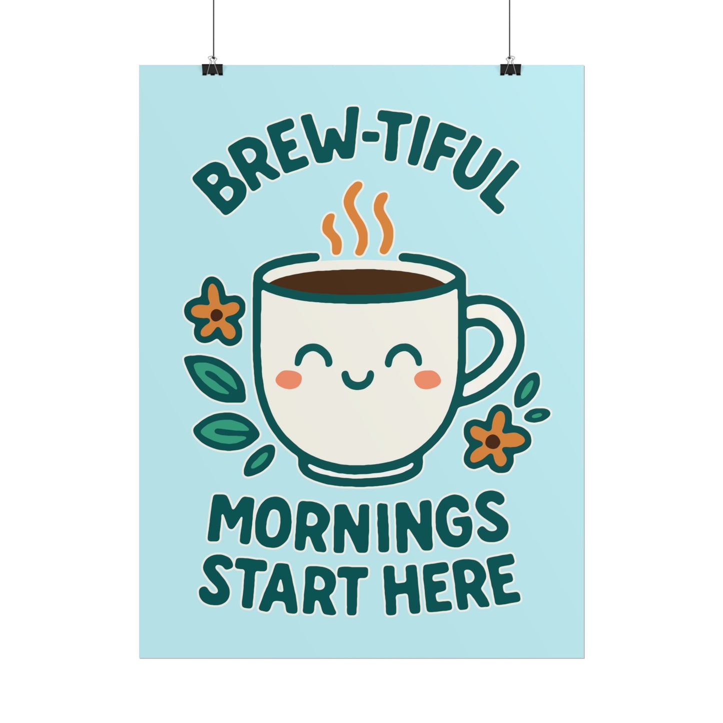 Charming Coffee Wall Art Print, Cute Brew-tiful Mornings Poster, Kitchen Decor, Gift for Coffee Lovers, Hygge Home Style