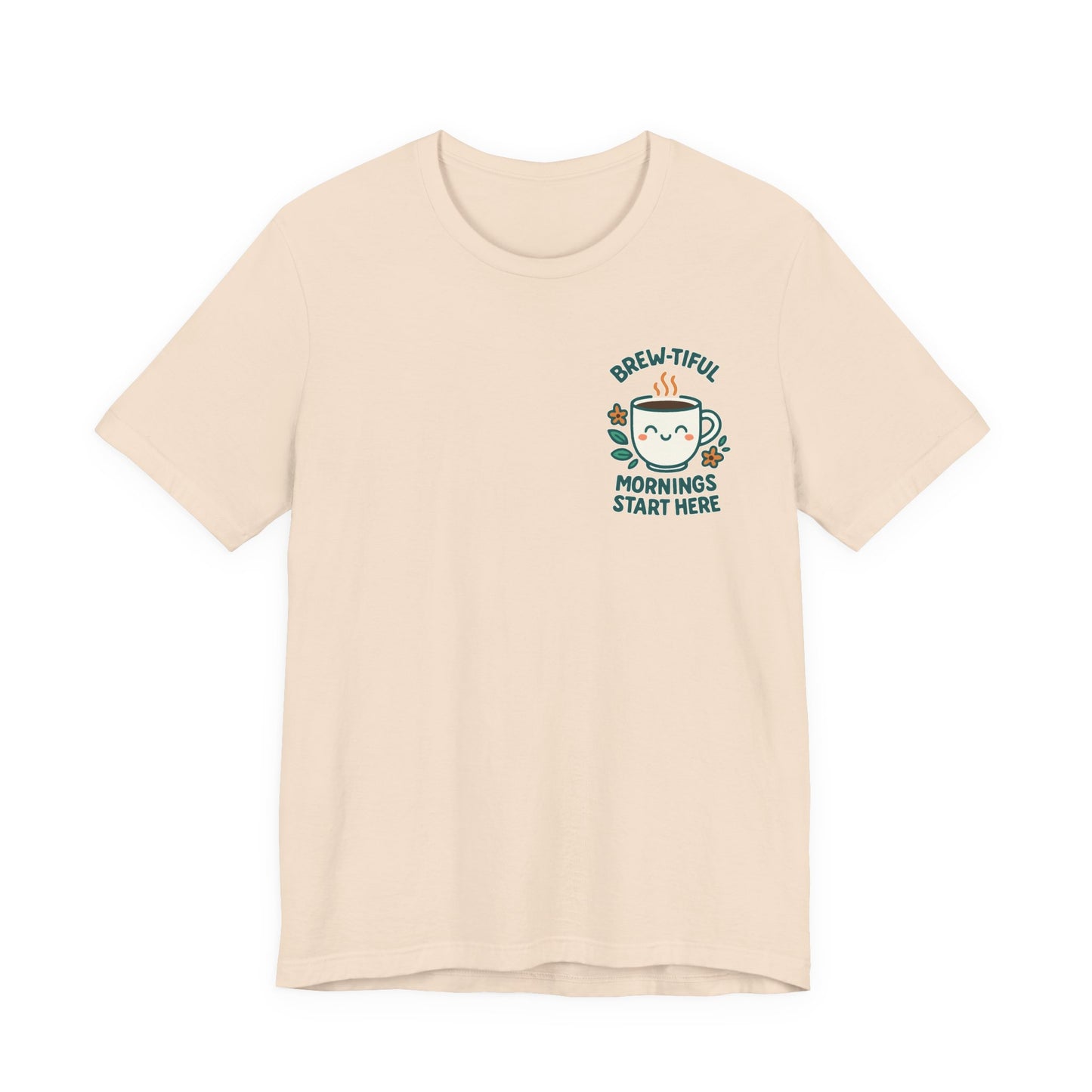 Cute Coffee Lover T-Shirt, Brew-tiful Mornings Start Here Tee, Perfect for Baristas, Gift for Coffee Enthusiasts, Cozy Everyday Wear