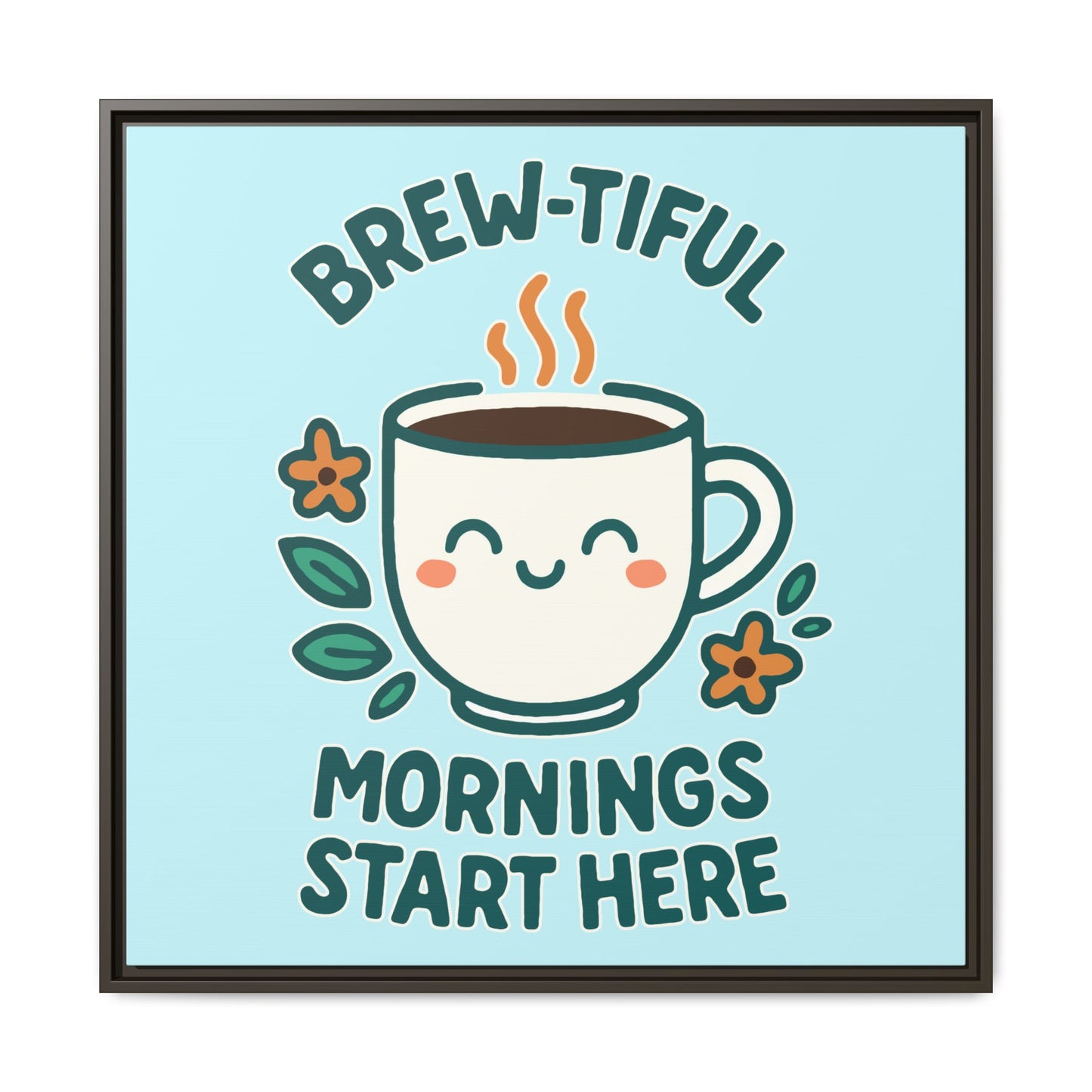 Framed Canvas Art, Brew-tiful Mornings Wall Decor, Coffee Lovers Gift, Kitchen Decoration, Cozy Home Art, Cute Framed Print
