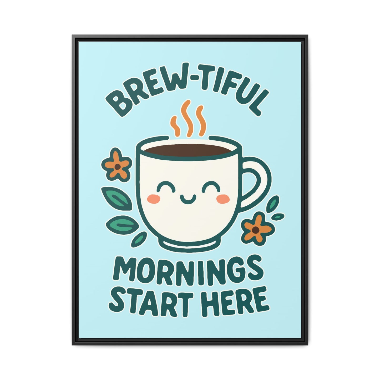 Framed Canvas Art, Brew-tiful Mornings Wall Decor, Coffee Lovers Gift, Kitchen Decoration, Cozy Home Art, Cute Framed Print