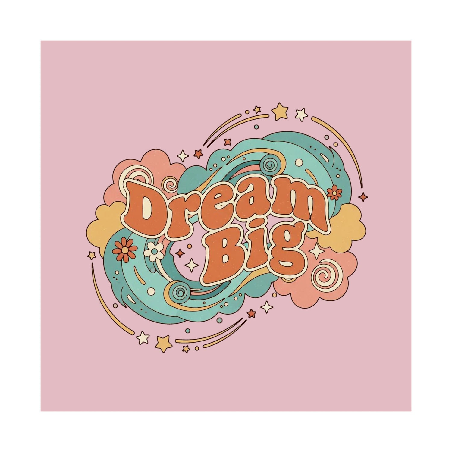 Dream Big