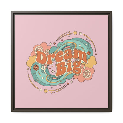 Dream Big - Framed Canvas