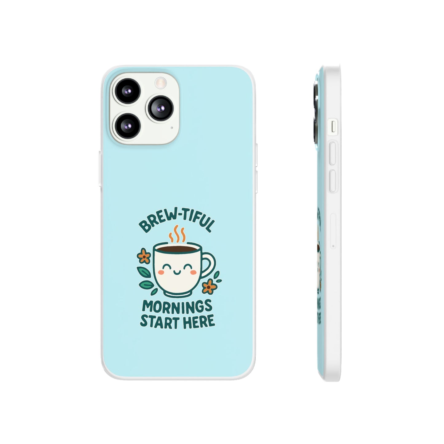 Brew-tiful Mornings Phone Case, Cute Coffee Flexi Cases, Gift for Coffee Lovers, Bright & Cheerful Phone Accessories