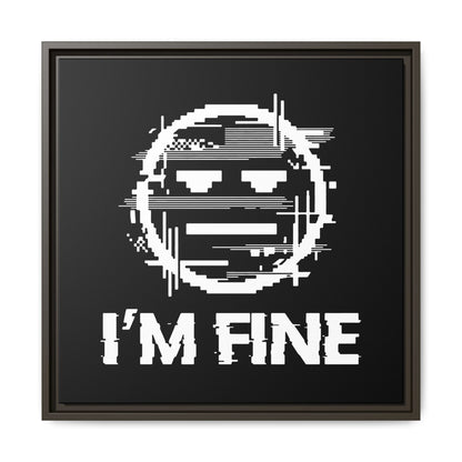 I’m Fine Glitched Smiley - Framed Canvas