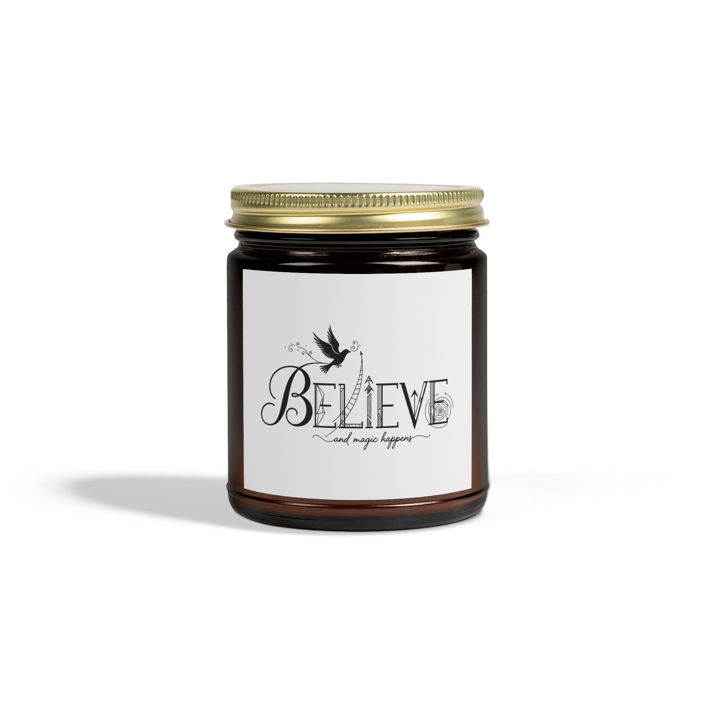Believe and Magic Happens - Scented Candle