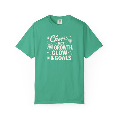 Cheers to Growth, Glow & Goals - T-Shirt