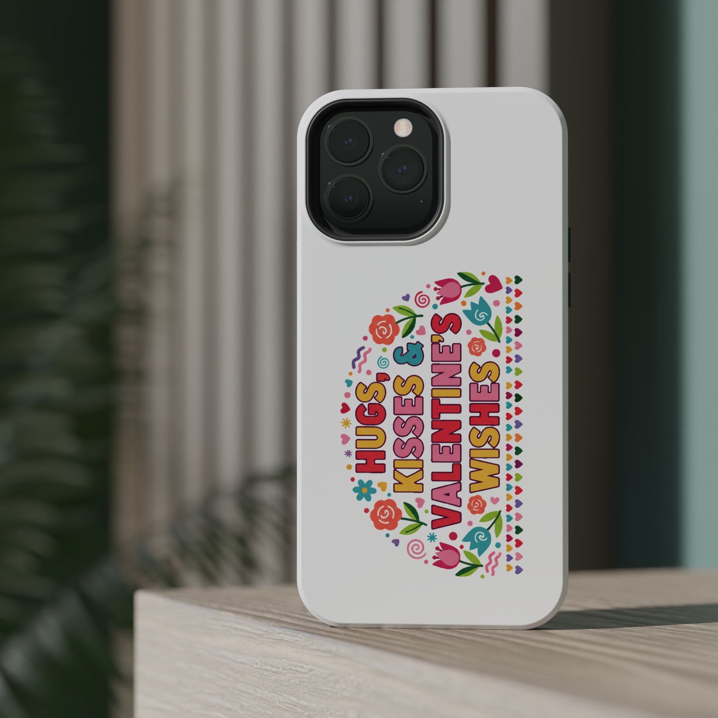 Hugs, Kisses & Valentine’s Wishes - Magnetic Phone Case