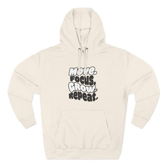 Move. Focus. Grow. Repeat. - Hoodie