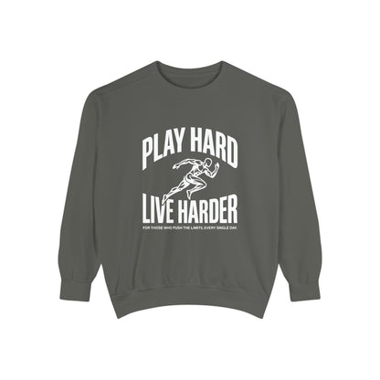 Play Hard / Live Harder - Sweatshirt