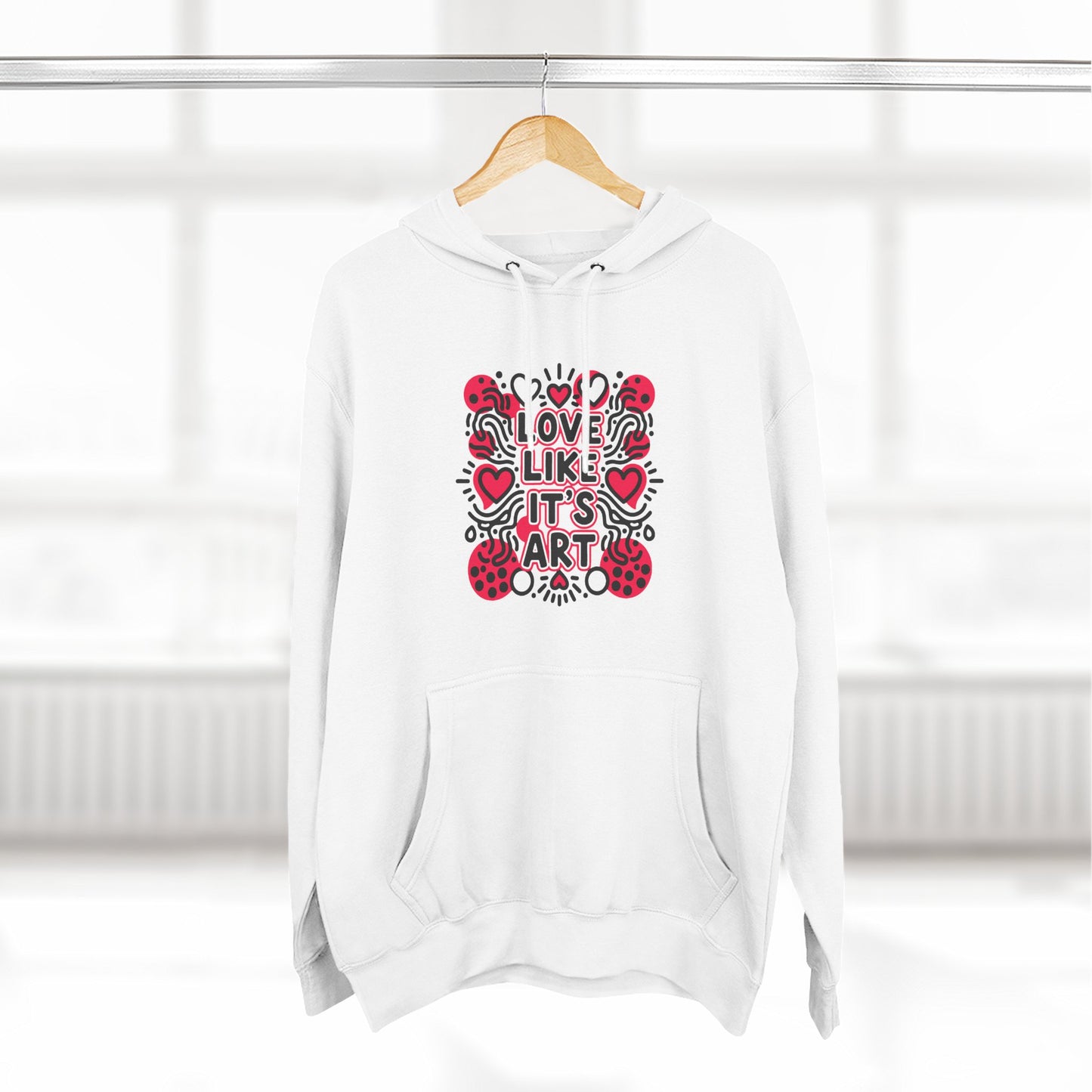 Love Like It's Art - Hoodie