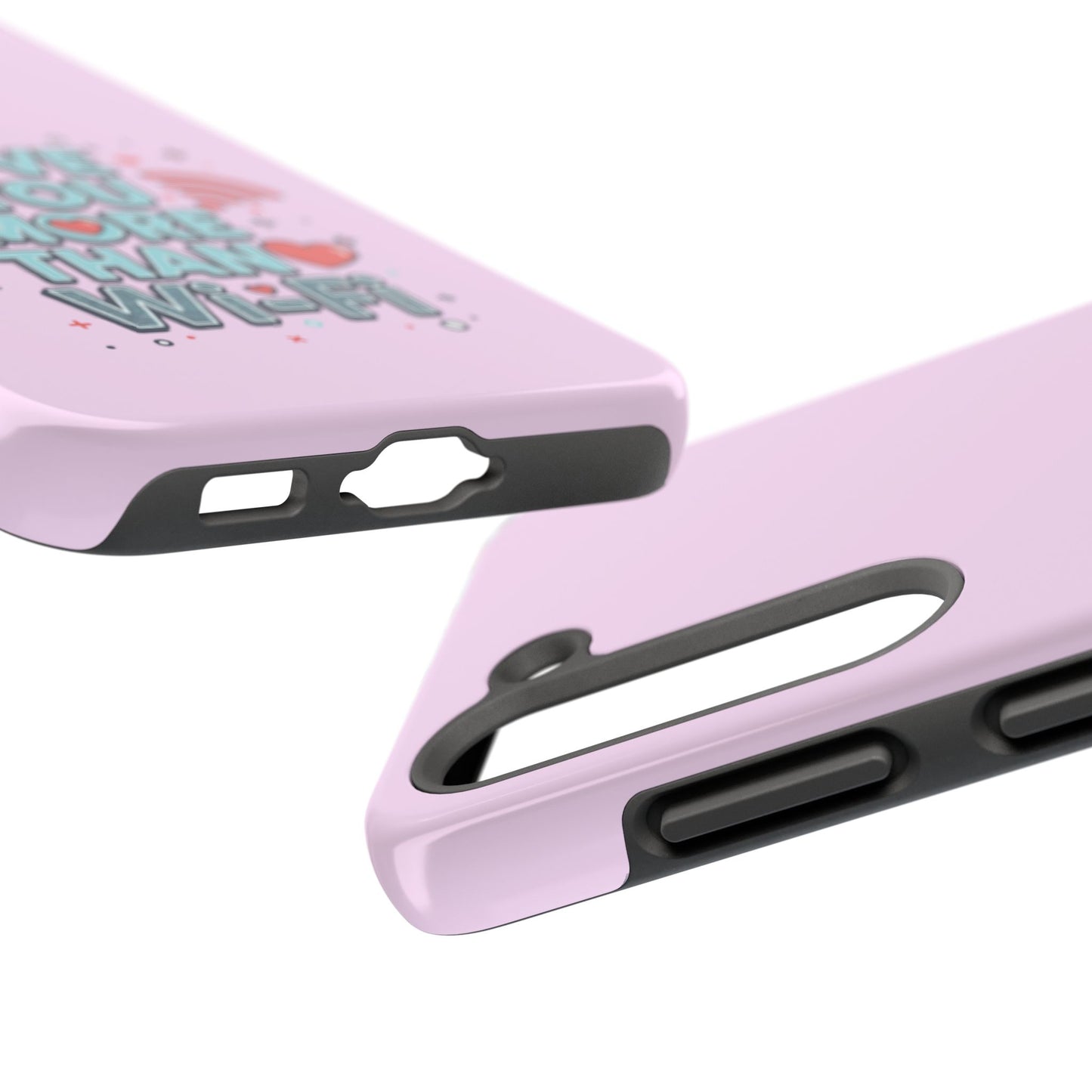 Love You More Than Wi‑Fi - Phone Case