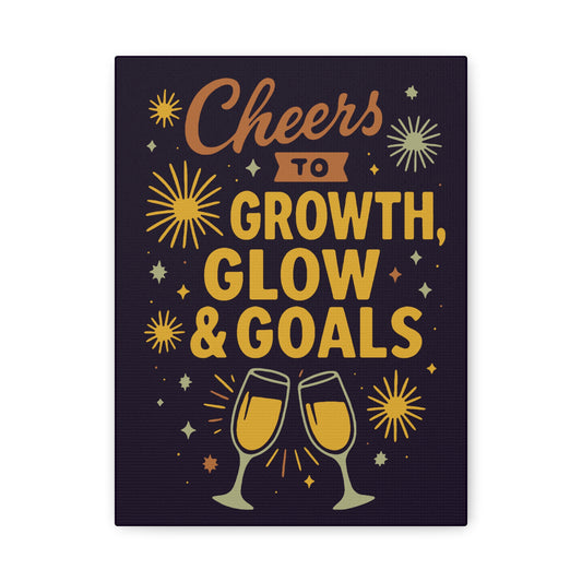 Cheers to Growth Canvas Wall Art, Motivational Decor, Inspirational Print for Home, Office, Gift for Graduates, New Year Vibes