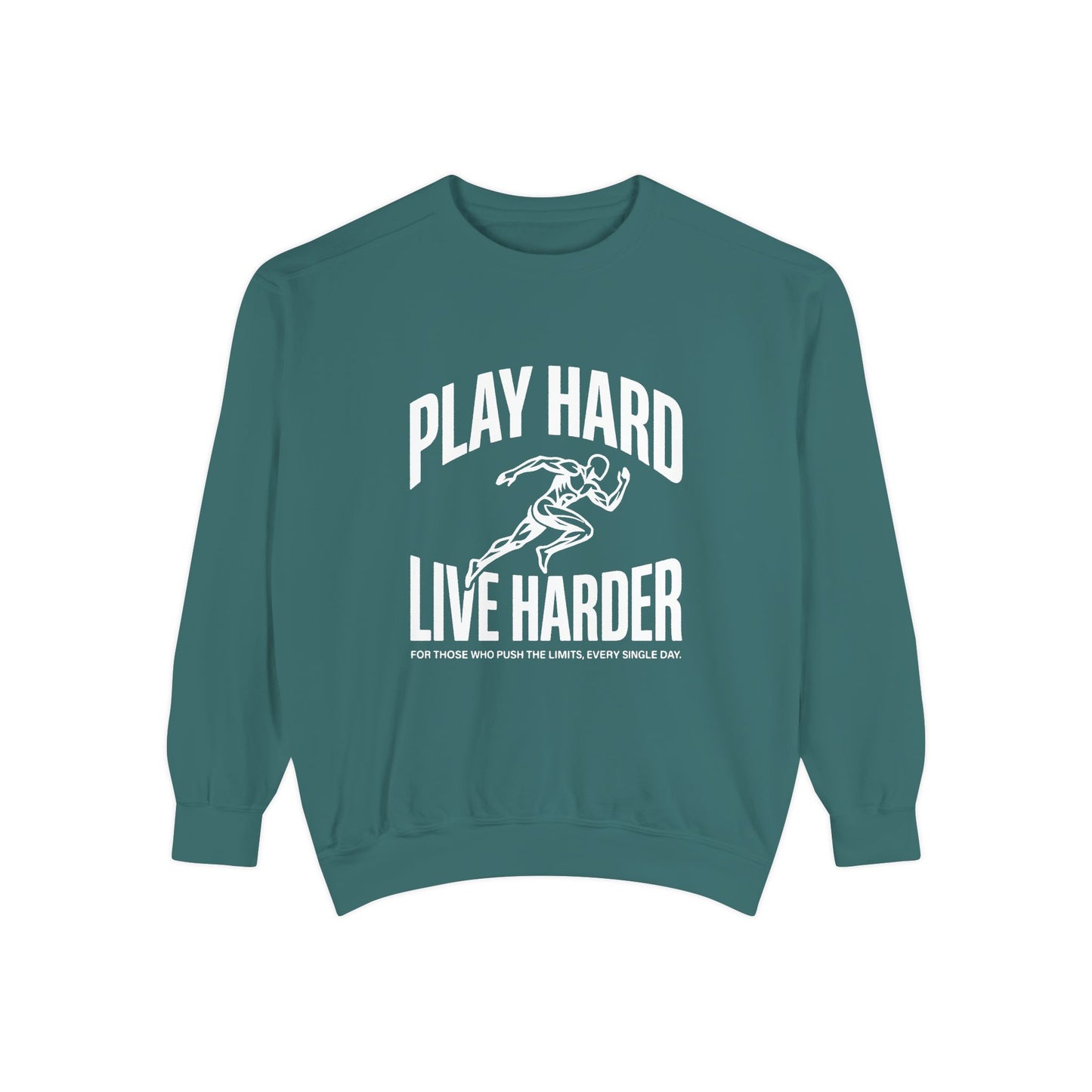 Play Hard / Live Harder - Sweatshirt