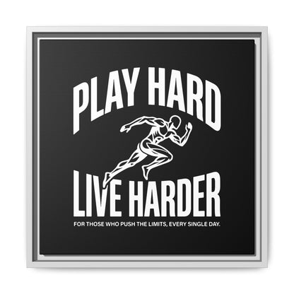 Play Hard / Live Harder - Framed Canvas