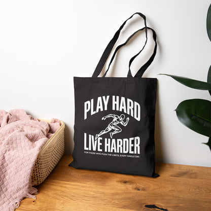 Play Hard / Live Harder - Tote Bag