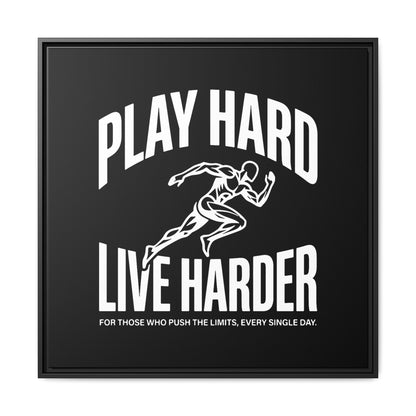 Play Hard / Live Harder - Framed Canvas