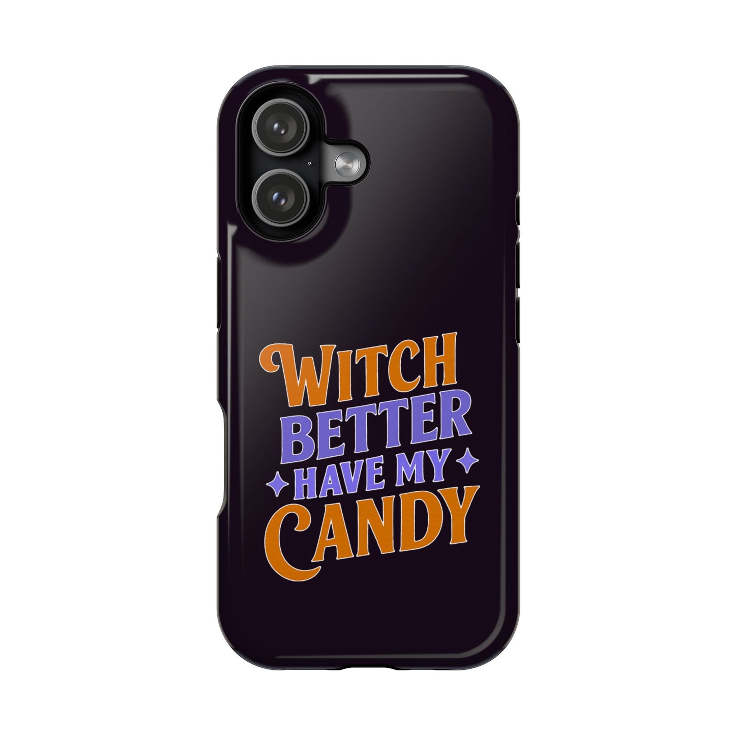 Witch Better Have My Candy - Magnetic Phone Case