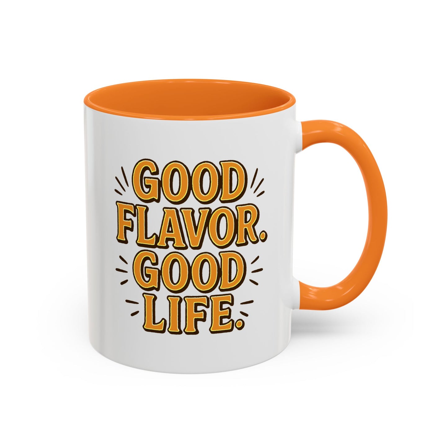 Good Flavor. Good Life. - Colorful Mug