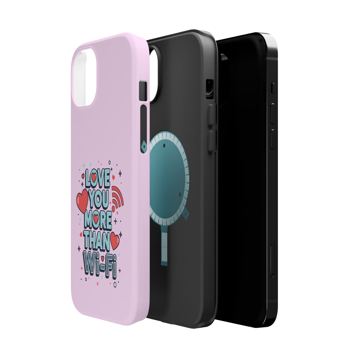 Love You More Than Wi‑Fi - Magnetic Phone Case