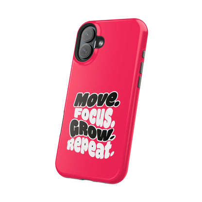 Move. Focus. Grow. Repeat. - Magnetic Phone Case