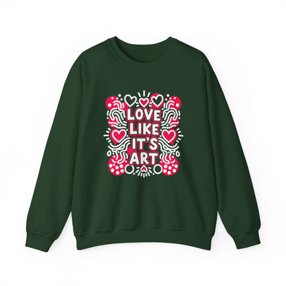 Love Like It's Art - Sweatshirt