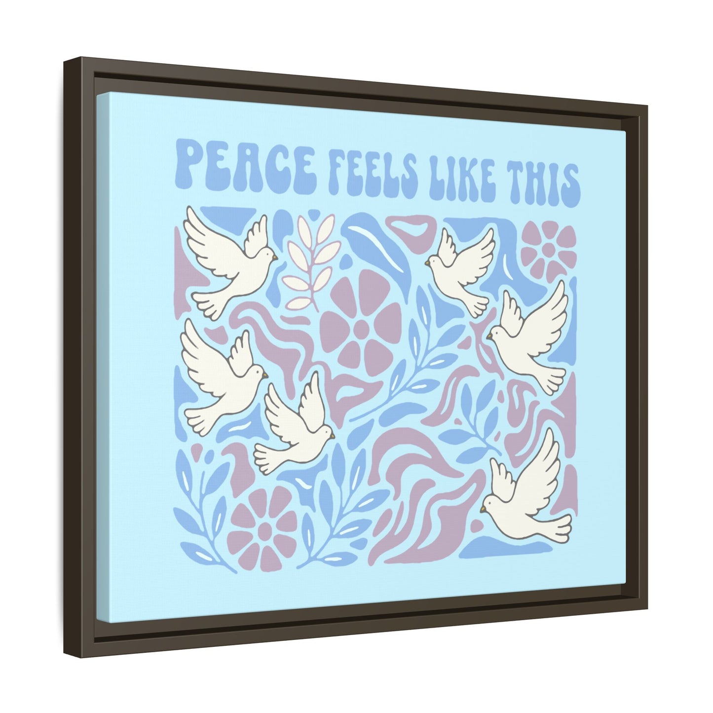 Peace Feels Like This - Framed Canvas