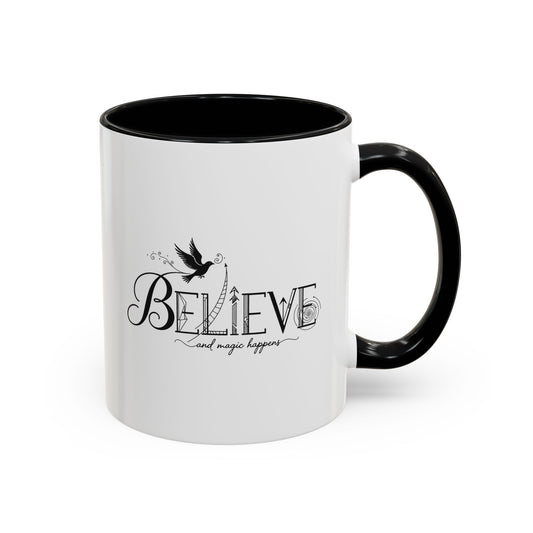 Believe and Magic Happens - Color Accent Mug