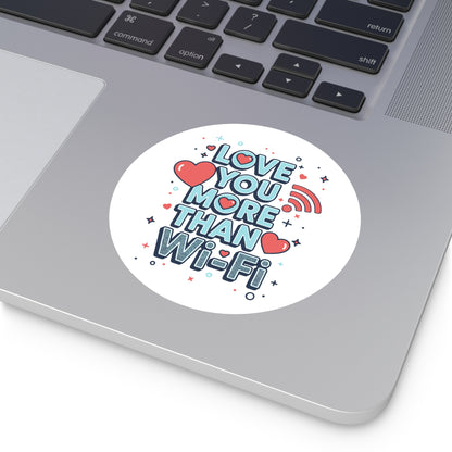 Love You More Than Wi‑Fi - Sticker