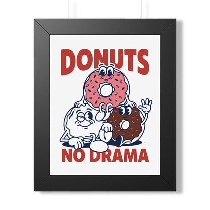 Donuts No Drama - Framed Poster