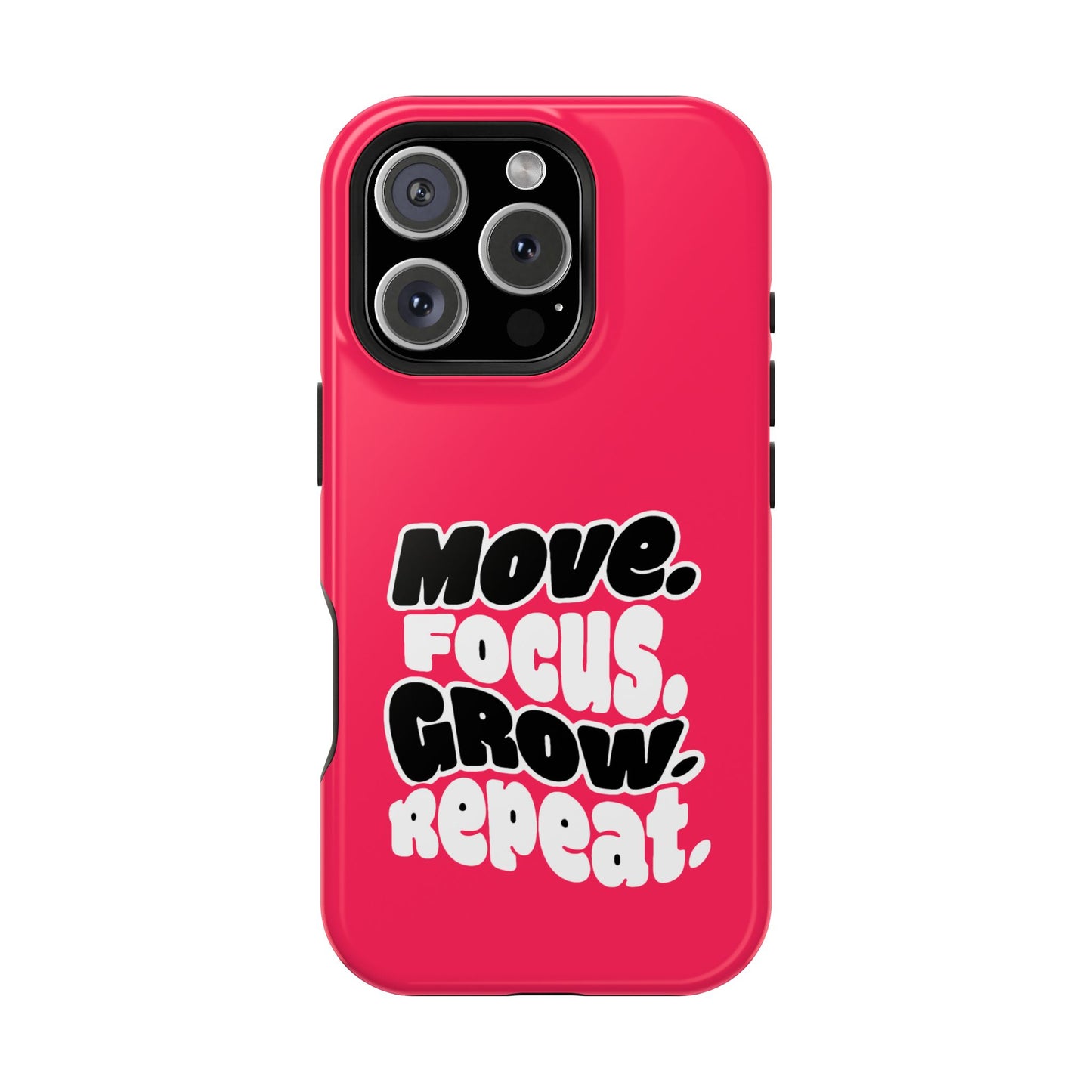 Move. Focus. Grow. Repeat. - Magnetic Phone Case