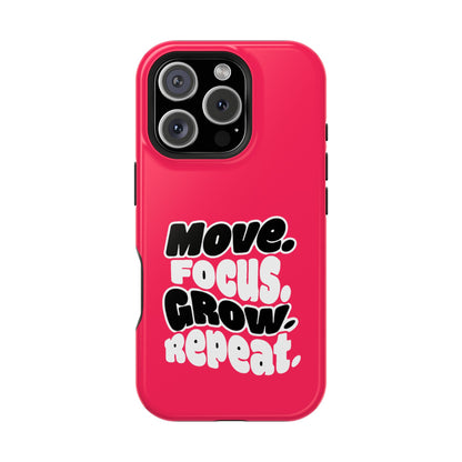 Move. Focus. Grow. Repeat. - Magnetic Phone Case