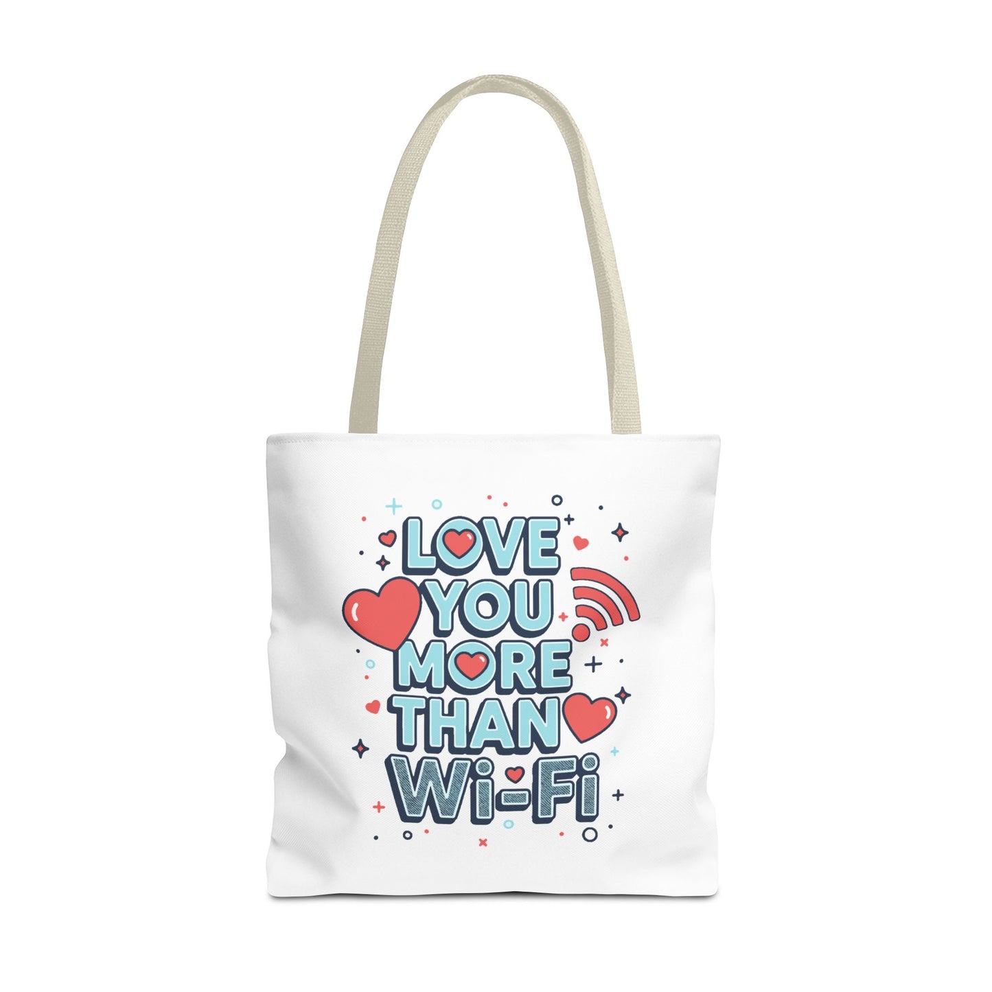 Love You More Than Wi‑Fi - Tote Bag