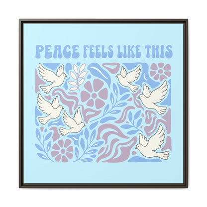 Peace Feels Like This - Framed Canvas