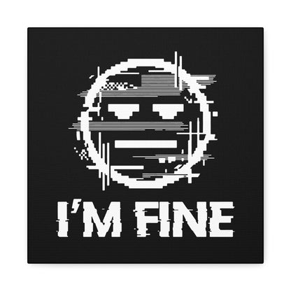 I’m Fine Glitched Smiley - Canvas